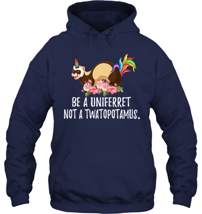 Be a uni ferret
