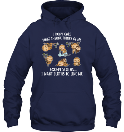 I DONT CARE SLOTHS