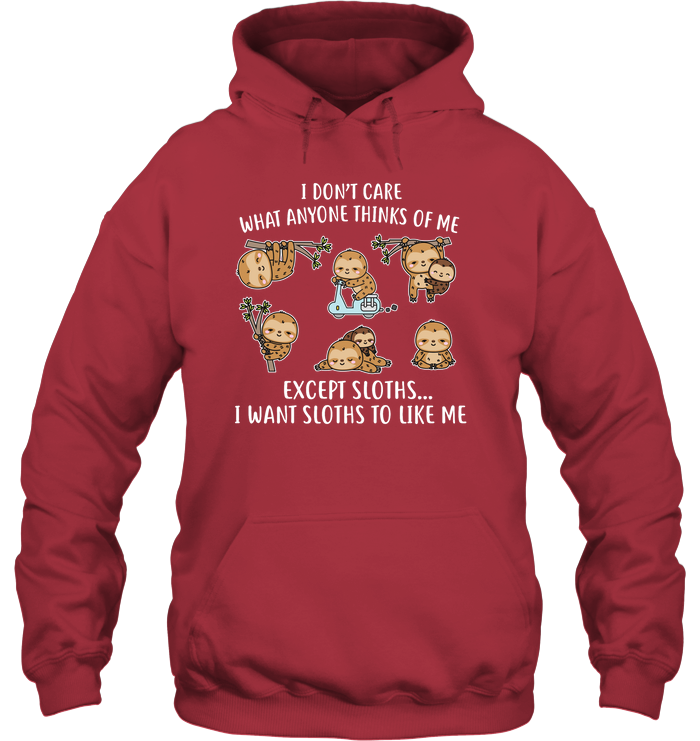 I DONT CARE SLOTHS