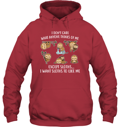 I DONT CARE SLOTHS