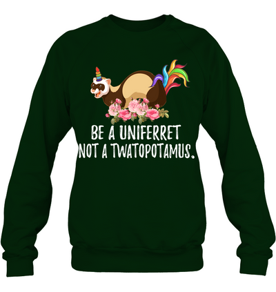 Be a uni ferret
