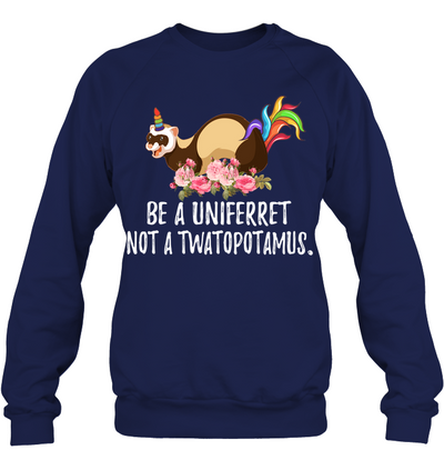 Be a uni ferret