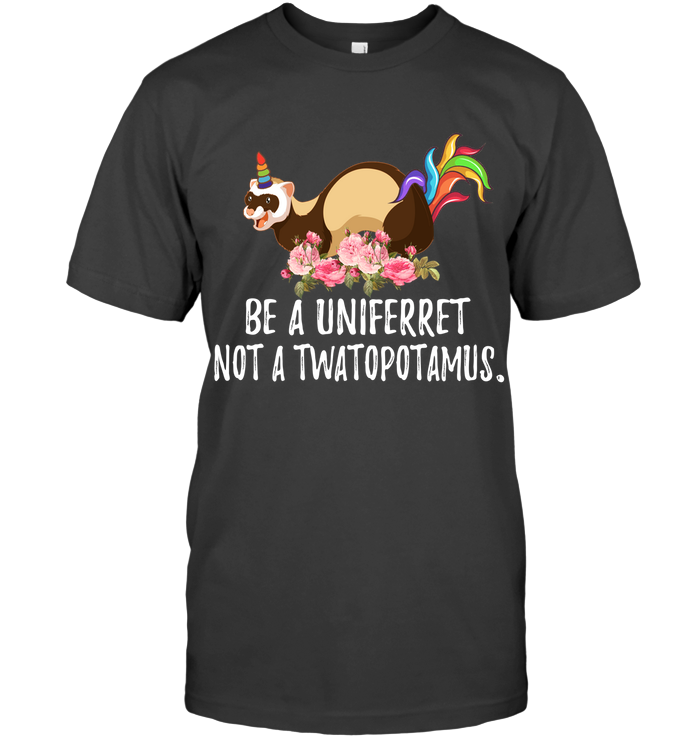 Be a uni ferret