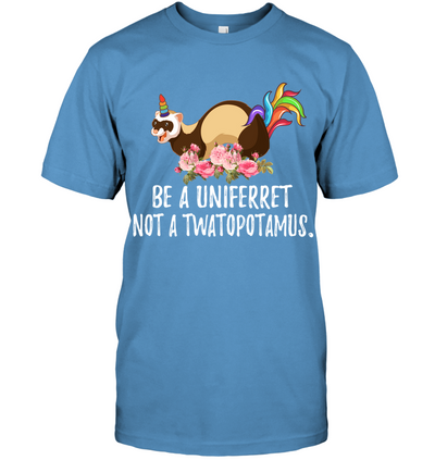 Be a uni ferret