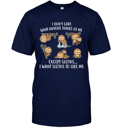 I DONT CARE SLOTHS