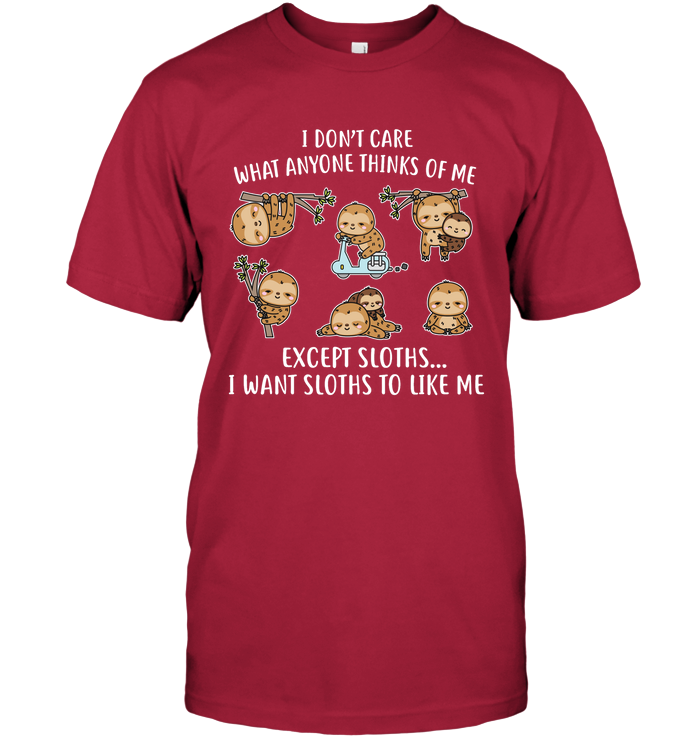I DONT CARE SLOTHS