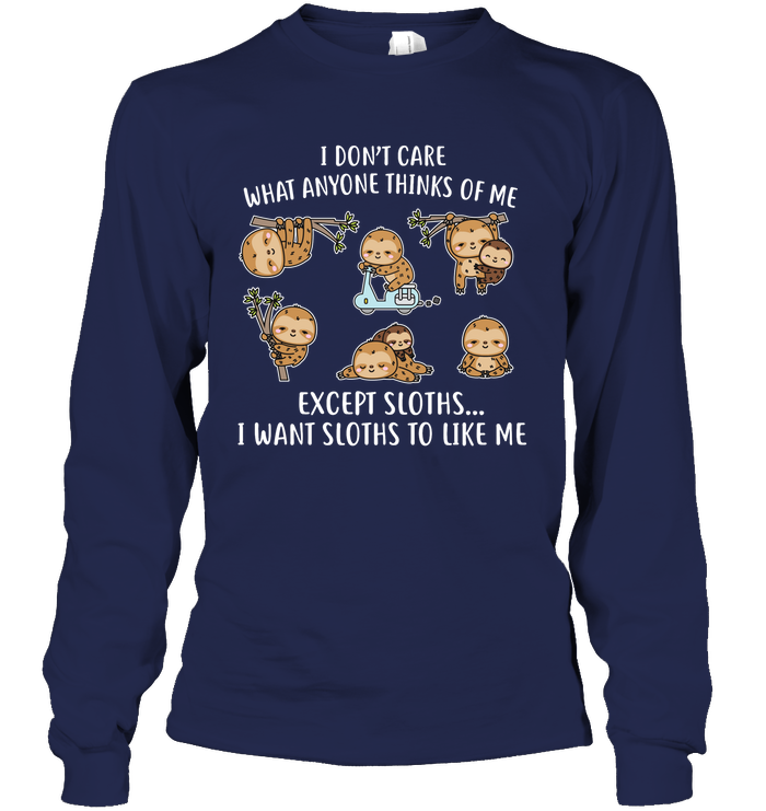 I DONT CARE SLOTHS
