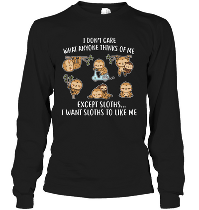 I DONT CARE SLOTHS