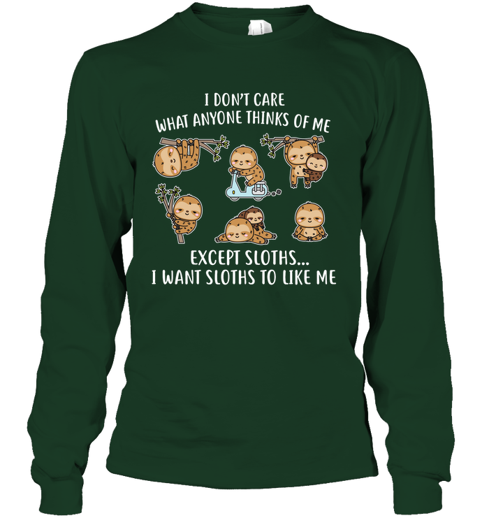 I DONT CARE SLOTHS
