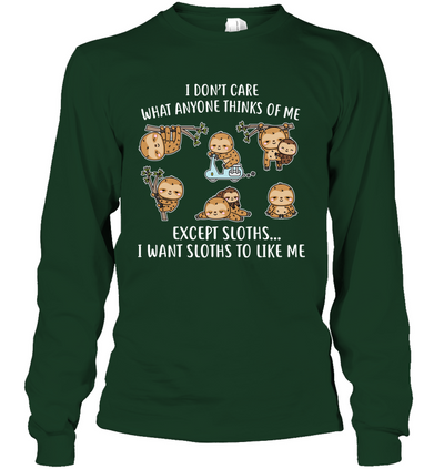 I DONT CARE SLOTHS
