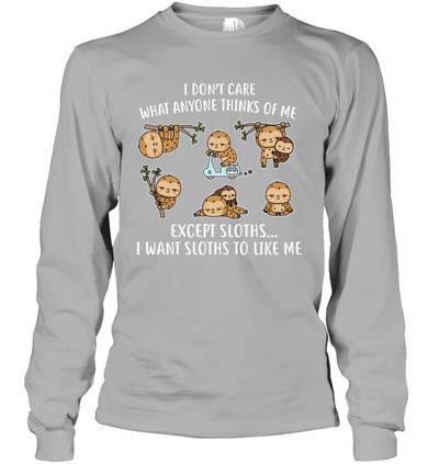 I DONT CARE SLOTHS